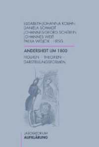 Andersheit um 1800 : Figuren - Theorien - Darstellungsformen (Laboratorium Aufklärung 8) （2011. 272 S. 10 SW-Fotos. 23.3 cm）