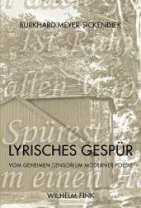 Lyrisches Gespür : Vom geheimen Sensorium moderner Poesie （2011. 571 S. 3 SW-Abb. 23.3 cm）