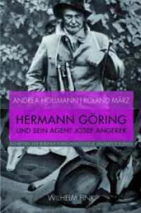 Hermann Göring und sein Agent Josef Angerer : Annexion und Verkauf "Entarteter Kunst" aus deutschem Museumsbesitz 1938 (Schriften der Berliner Forschungsstelle 'Entartete Kunst') （2014. 174 S. 38 SW-Fotos, 13 Farbfotos. 23.3 cm）