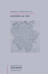 Kartieren um 1800 (Laboratorium Aufklärung Bd.19) （1. Aufl. 2019. 212 S. 2 SW-Abb., 17 Farbabb. 23.5 cm）