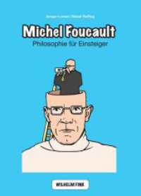 Michel Foucault : A Graphic Philosophy (Philosophische Einstiege) （2012. 82 S. m. zahlr. Comics. 29.7 cm）