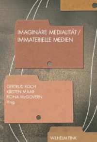 Imaginäre Medialität - Immaterielle Medien （2011. 221 S. 37 SW-Fotos. 23.3 cm）