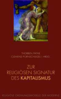 Zur religiösen Signatur des Kapitalismus (Religiöse Ordnungsmodelle der Moderne Bd.2) （2016. 196 S. m. 37 SW-Abb. 23.3 cm）
