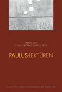 Paulus-Lektüren (Religiöse Ordnungsmodelle der Moderne 1) （2013. 243 S. 1 SW-Abb., 2 SW-Fotos. 23.3 cm）
