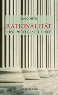 Rationalität - Eine Weltgeschichte : Europäische Kulturgeschichte und Globalisierung （1., Aufl. 2012. 412 S. 106 SW-Fotos. 23.3 cm）