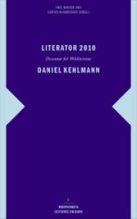 Literator 2010: Daniel Kehlmann : Dozentur für Weltliteratur (Morphomata Lectures Cologne 1) （2019. 2012. 240 S. 2 SW-Fotos. 21.4 cm）