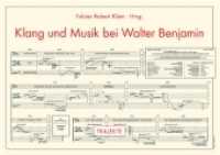 ベンヤミンにおける音響と音楽（ＣＤ付）<br>Klang und Musik bei Walter Benjamin : Auf den CDs: "DenkKlänge für Walter Benjamin" vom Ensemble Adapter unter Leitung von Manuel Nawri (Trajekte) （2013. 225 S. 22 SW-Fotos. 27 cm）