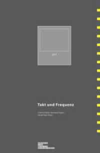 Takt und Frequenz (Archiv für Mediengeschichte 11) （2012. 169 S. 26.5 cm）