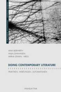 Doing Contemporary Literature : Praktiken, Wertungen, Automatismen (Schriftenreihe des Graduiertenkollegs 'Automatismen') （2012. 2012. 286 S. 5 SW-Fotos. 23.3 cm）