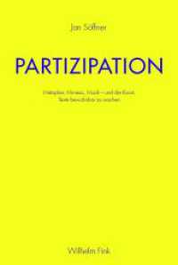Partizipation : Metapher, Mimesis, Musik - und die Kunst, Texte bewohnbar zu machen （1., Aufl. 2014. 212 S. 1 SW-Fotos, 1 SW-Abb. 23.3 cm）