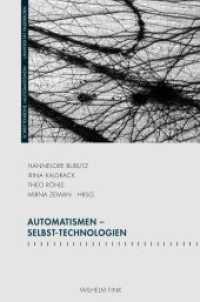 Automatismen - Selbst-Technologien (Schriftenreihe des Graduiertenkollegs 'Automatismen') （2013. 2012. 325 S. 24 Farbfotos, 17 SW-Fotos. 23.3 cm）
