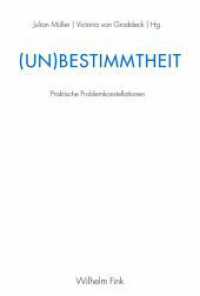 (Un)Bestimmtheit : Praktische Problemkonstellationen （1. Aufl. 2013. 257 S. 2 SW-Abb., 3 SW-Fotos. 23.3 cm）