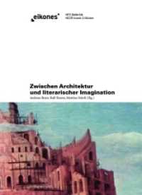 Zwischen Architektur und literarischer Imagination (Eikones) （2013. 2013. 391 S. 33 Farbfotos, 26 SW-Fotos. 22 cm）
