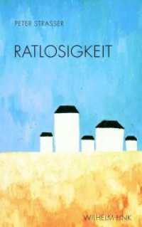 Ratlosigkeit : Ein Stimmungsbericht （2013. 214 S. 21.4 cm）