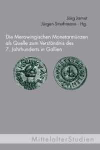 Die Merowingischen Monetarmünzen als Quelle zum Verständnis des 7. Jahrhunderts in Gallien (MittelalterStudien 27) （1., Aufl. 2014. 674 S. 4 Farbfotos, 14 SW-Abb., 109 SW-Fotos, 26 Tabel）