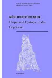 Möglichkeitsdenken : Utopie und Dystopie in der Gegenwart (Morphomata 9) （1. Aufl. 2013. 332 S. 17 SW-Fotos. 23.3 cm）