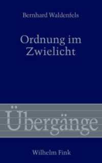 ヴァルデンフェルス著／薄明の中の秩序（増補２版・新序文）<br>Ordnung im Zwielicht (Übergänge 61) （2., NED. 2013. 251 S. 10 SW-Fotos. 21.4 cm）