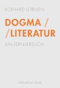 Dogma / Literatur : Ein Lernversuch （2014. 2014. 171 S. 1 SW-Abb. 23.3 cm）