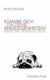 Kümmre dich um deine Angelegenheiten! : Über die Selbstsorge （1. Aufl. 2014. 151 S. 21.4 cm）