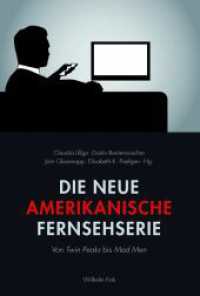 Die neue amerikanische Fernsehserie : Von Twin Peaks bis Mad Men （1. Aufl. 2014. 351 S. 23.3 cm）