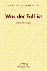 Was der Fall ist : Casus und Lapsus (Anfänge) （2014. 2015. 203 S. 23.3 cm）
