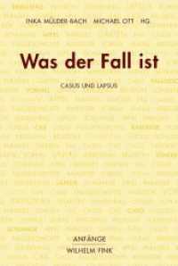 Was der Fall ist : Casus und Lapsus (Anfänge) （2015. 203 S. 23.3 cm）