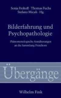 Bilderfahrung und Psychopathologie : Phänomenologische Annäherungen an die Sammlung Prinzhorn (Übergänge 66) （2014. 228 S. 32 Farbfotos. 21.4 cm）