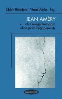 Jean Améry : "... als Gelegenheitsgast, ohne jedes Engagement" (Makom Bd.10) （2014. 148 S. 21.4 cm）