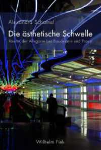 Die ästhetische Schwelle : Räume der Allegorie bei Baudelaire und Proust （2015. 247 S. 9 SW-Abb., 1 Farbfotos. 21.4 cm）