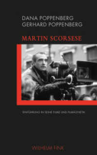 Martin Scorsese : Einführung in seine Filme und Filmästhetik (directed by) （2018. 2018. 250 S. 57 SW-Fotos. 21.4 cm）