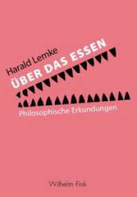 Über das Essen : Philosophische Erkundungen （2014. 203 S. 21.4 cm）