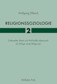 Religionssoziologie, Entfesselter Markt und Artifizielle Lebenswelt als Wiege neuer Religionen (Religionssoziologie 1 + 2 2) （2019. XII, 1684 S. 23.5 cm）