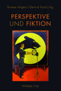 Perspektive und Fiktion （1. Aufl. 2017. 251 S. 31 SW-Fotos. 23.3 cm）