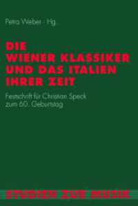 Die Wiener Klassiker und das Italien ihrer Zeit : Festschrift für Christian Speck zum 60. Geburtstag (Studien zur Musik 19) （2015. 272 S. 76 SW-Fotos. 23.3 cm）