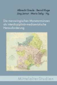 Die merowingischen Monetarmünzen als interdisziplinär-mediaevistische Herausforderung (MittelalterStudien 30) （2017. 468 S. 478 Farbfotos, 1 SW-Abb. 23.3 cm）