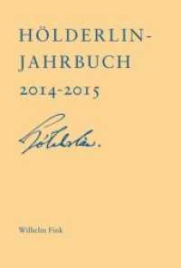 Hölderlin-Jahrbuch 2014-2015 : Neununddreißigster Band 2014-2015 (Hölderlin-Jahrbuch Bd.39) （2016. 335 S. 1 Tabellen, 6 SW-Fotos. 23 cm）