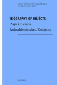 Biography of Objects : Aspekte eines kulturhistorischen Konzepts (Morphomata 31) （2019. 2015. 192 S. 18 SW-Fotos. 23.3 cm）