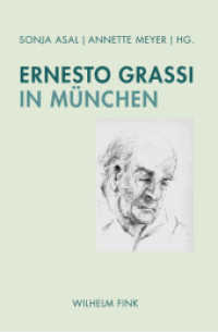 Ernesto Grassi in München : Aspekte von Werk und Wirkung （2020. 2019. VI, 228 S. 12 s/w Abb. 23.5 cm）