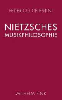 ニーチェの音楽哲学<br>Nietzsches Musikphilosophie : Zur Performativität des Denkens （2016. 328 S. 21.4 cm）
