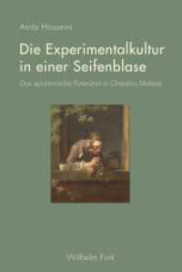 Die Experimentalkultur in einer Seifenblase : Das epistemische Potenzial in Chardins Malerei （2017. 357 S. 17 Farbfotos, 32 SW-Fotos. 23.3 cm）