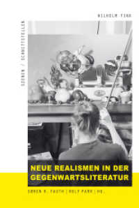 Neue Realismen in der Gegenwartsliteratur (Szenen/Schnittstellen 1) （2016. 244 S. 23.3 cm）