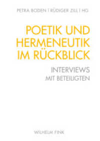 Poetik und Hermeneutik im Rückblick : Interviews mit Beteiligten （2017. 2016. 619 S. 2 SW-Fotos. 23.3 cm）