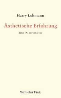 Ästhetische Erfahrung : Eine Diskursanalyse （2016. 144 S. 6 SW-Abb., 1 SW-Fotos. 21.4 cm）
