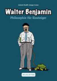はじめて触れる人のための絵解きベンヤミン<br>Walter Benjamin (Philosophische Einstiege) （2017. 112 S. m. Zeichn. 21.4 cm）