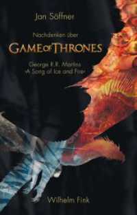 Nachdenken über 'Game of Thrones' : George R.R. Martins 'A Song of Ice and Fire' （2017. 152 S. 18.5 cm）