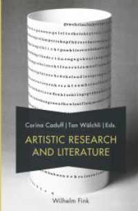 Artistic Research and Literature （XIV, 206 S. 3 Farbabb., 3 SW-Abb. 23.5 cm）