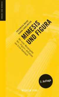 Mimesis und Figura : Mit einer Neuausgabe des »Figura«-Aufsatzes von Erich Auerbach. 2. Auflage (Medien und Mimesis 1) （2., NED. 2018. 192 S. 17 cm）