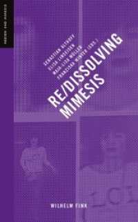 Re-/Dissolving Mimesis (Medien und Mimesis 6) （2020. 294 S. 38 Farbabb. 17 cm）