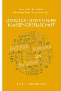 Literatur in der neuen Klassengesellschaft (Literatur und Ökonomie 2) （2020. VIII, 300 S. 23.5 cm）