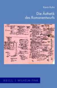 小説構想の美学<br>Die Ästhetik des Romanentwurfs (Zur Genealogie des Schreibens 26) （2020. VI, 323 S. 38 Farbabb., 26 SW-Abb. 23.5 cm）